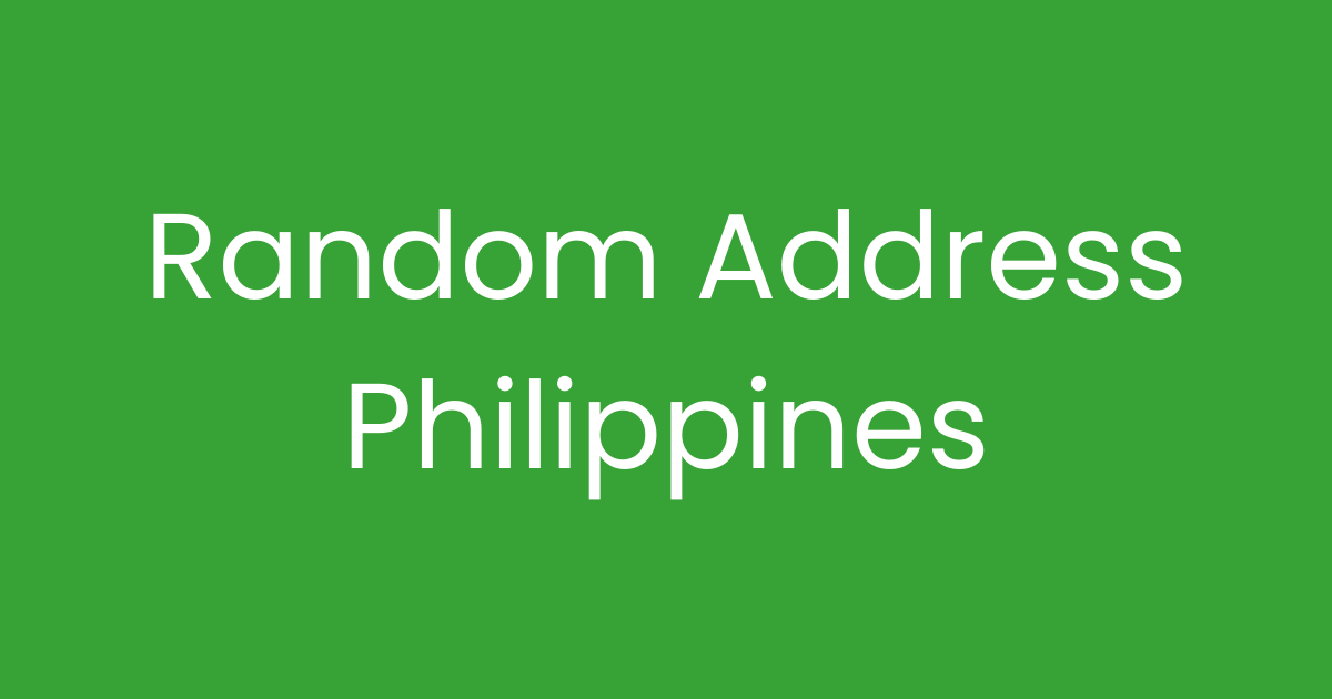 Random Address Philippines
